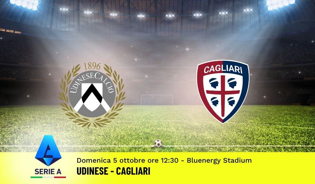 Pronostico Udinese-Cagliari, 6ª Giornata Serie A: Info, Quote e Scommesse