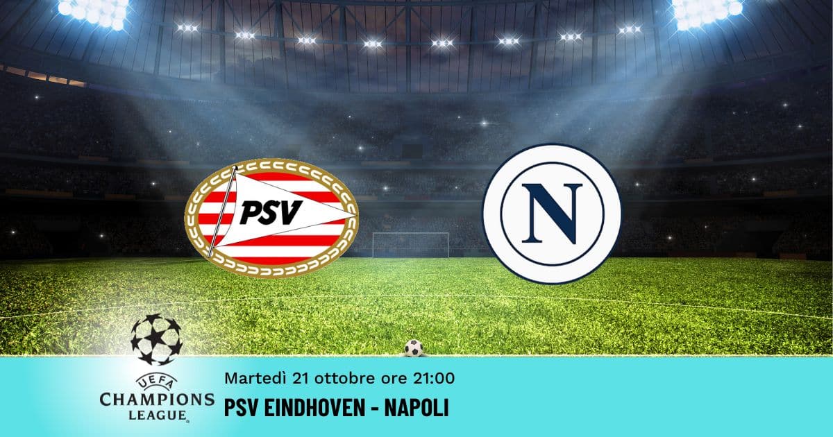 psv-napoli-champions-21-ottobre-2025