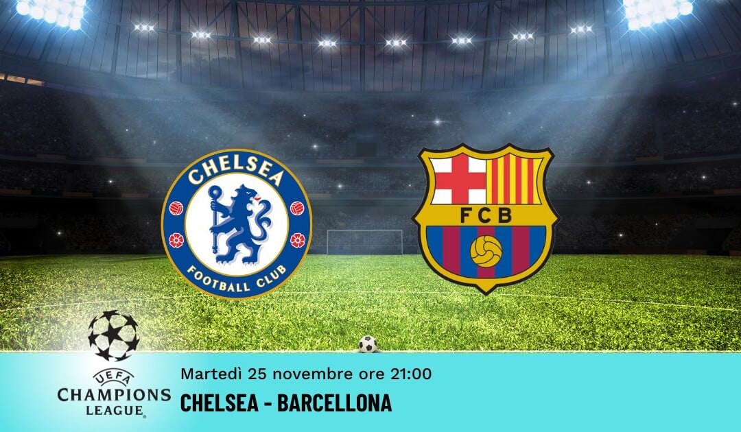 Chelsea-Barcellona: Pronostico Champions 25.11.2025