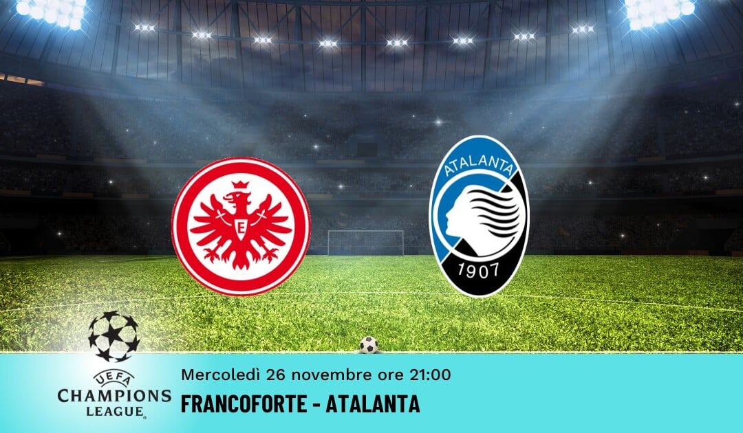Francoforte-Atalanta: Pronostico Champions 26.11.2025