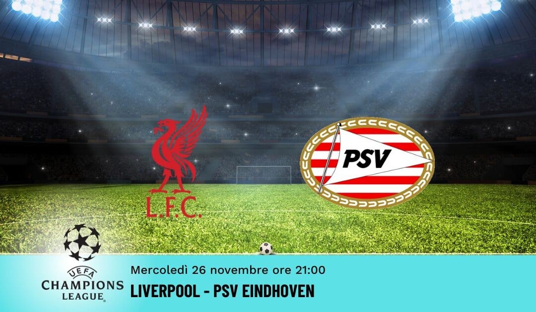 Liverpool-Psv Eindhoven: Pronostico Champions 26.11.2025