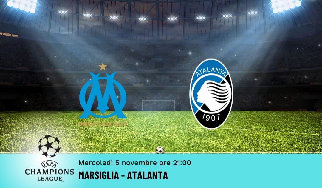 Marsiglia-Atalanta: Pronostico Champions 05.11.2025