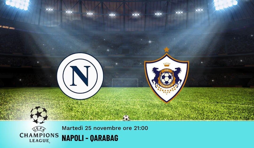 Napoli-Qarabag: Pronostico Champions 25.11.2025