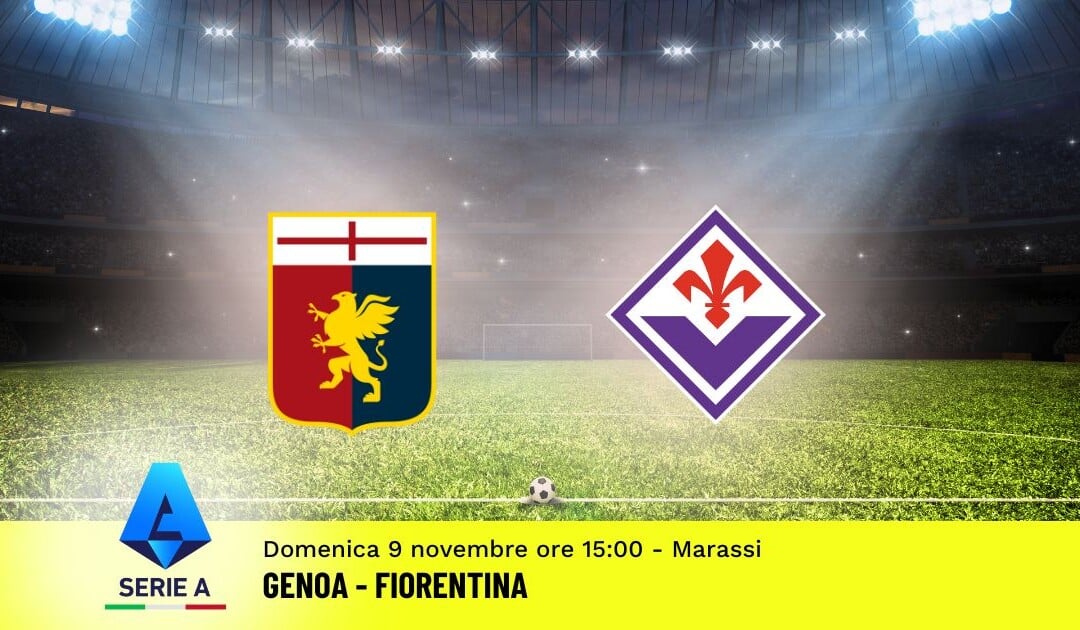 Pronostico Genoa-Fiorentina, 11ª Giornata Serie A: Info, Quote e Scommesse