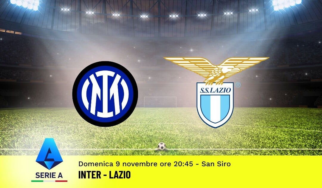 Pronostico Inter-Lazio, 11ª Giornata Serie A: Info, Quote e Scommesse