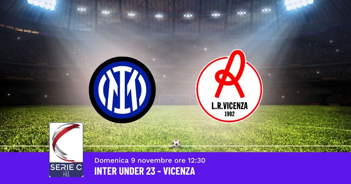 pronostico-inter-u23-vicenza-13-giornata-serie-c-9-novembre-2025 pronostico-inter-u23-vicenza-13-giornata-serie-c-9-novembre-2025