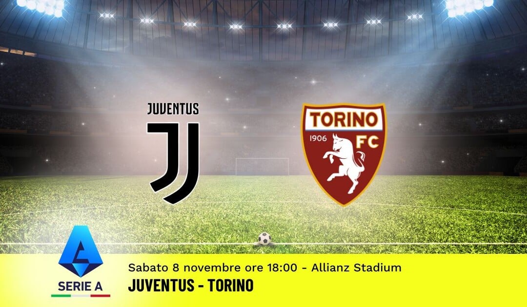Pronostico Juventus-Torino, 11ª Giornata Serie A: Info, Quote e Scommesse