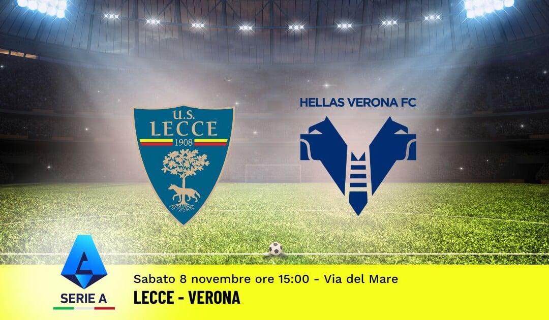 Pronostico Lecce-Verona, 11ª Giornata Serie A: Info, Quote e Scommesse