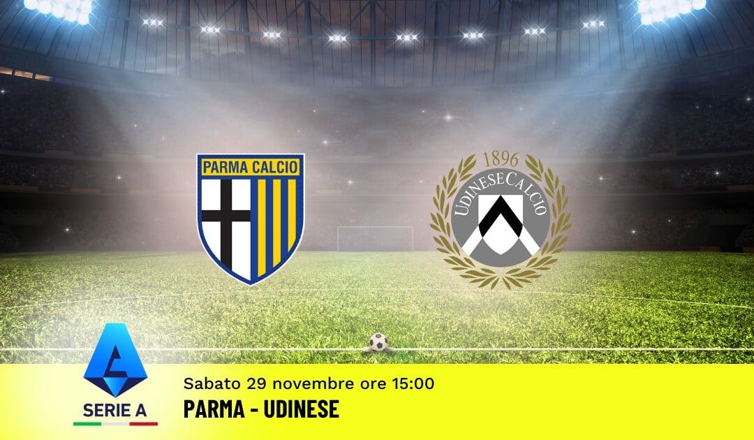 Pronostico Parma-Udinese, 13ª Giornata Serie A: Info, Quote e Scommesse