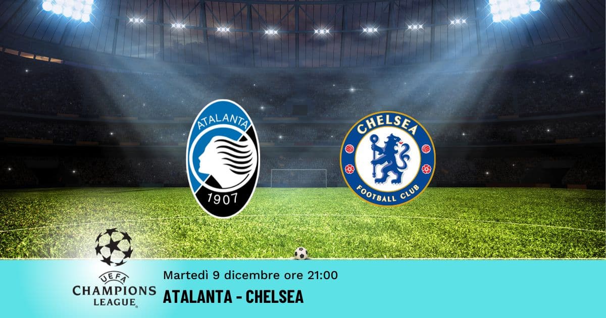 atalanta-chelsea-champions-9-dicembre-2025 atalanta-chelsea-champions-9-dicembre-2025