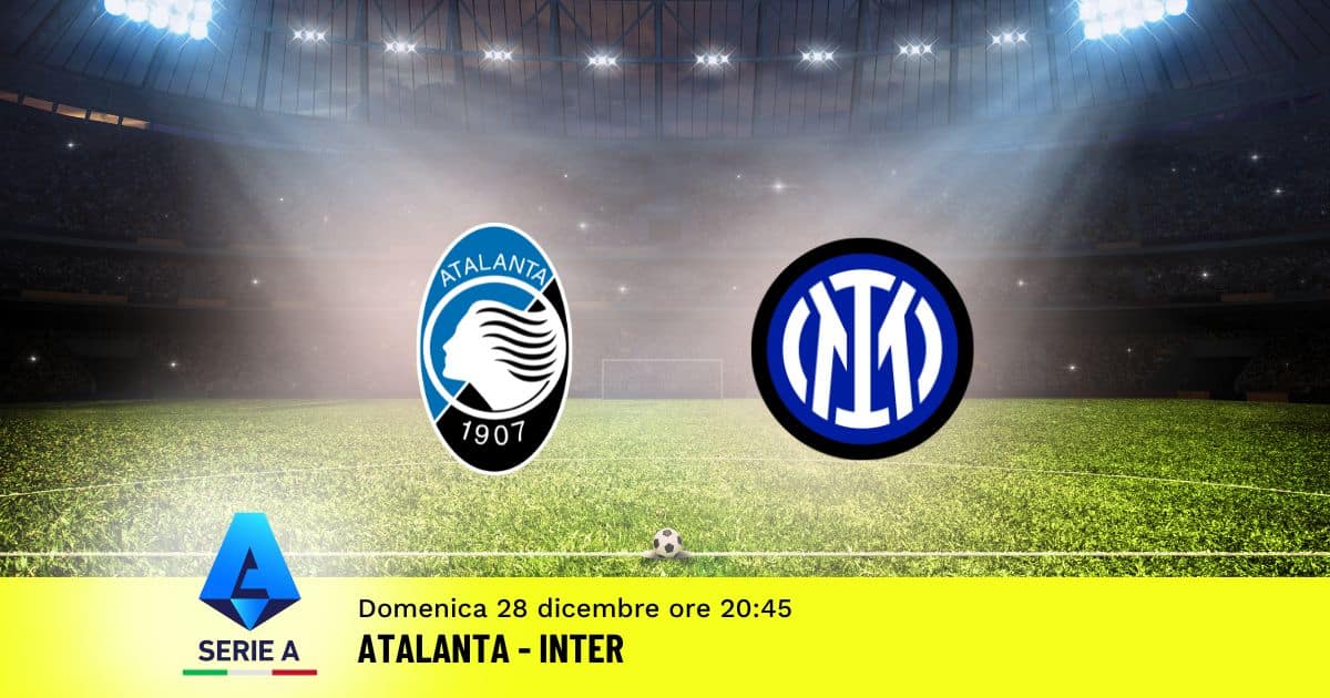 pronostico-atalanta-inter-17-gioranta-serie-a-28-dicembre-2025 pronostico-atalanta-inter-17-gioranta-serie-a-28-dicembre-2025