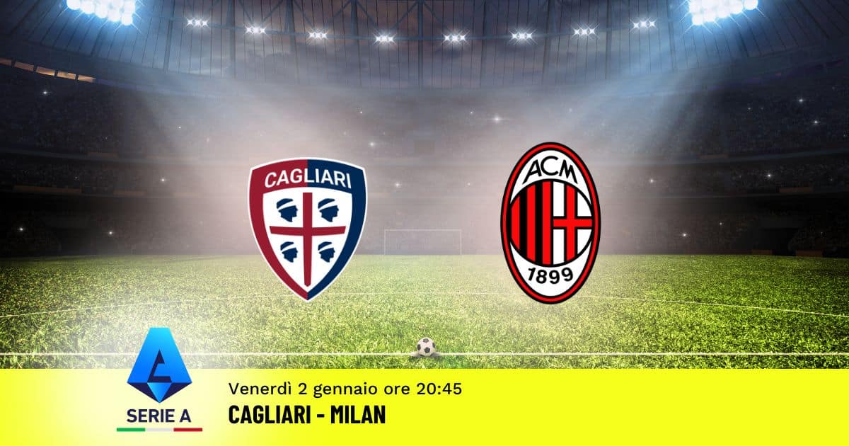 pronostico-cagliari-milan-18-giornata-serie-a-2-gennaio-2026 pronostico-cagliari-milan-18-giornata-serie-a-2-gennaio-2026