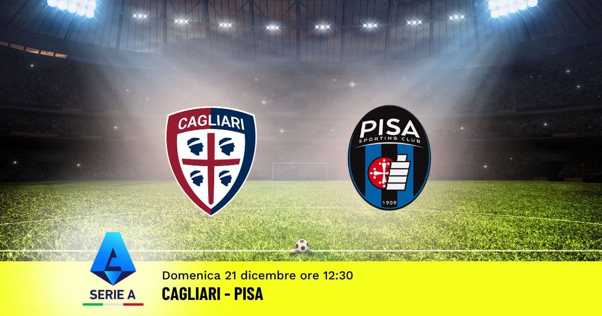pronostico-cagliari-pisa-16-giornata-serie-a-21-dicembre-2025 pronostico-cagliari-pisa-16-giornata-serie-a-21-dicembre-2025