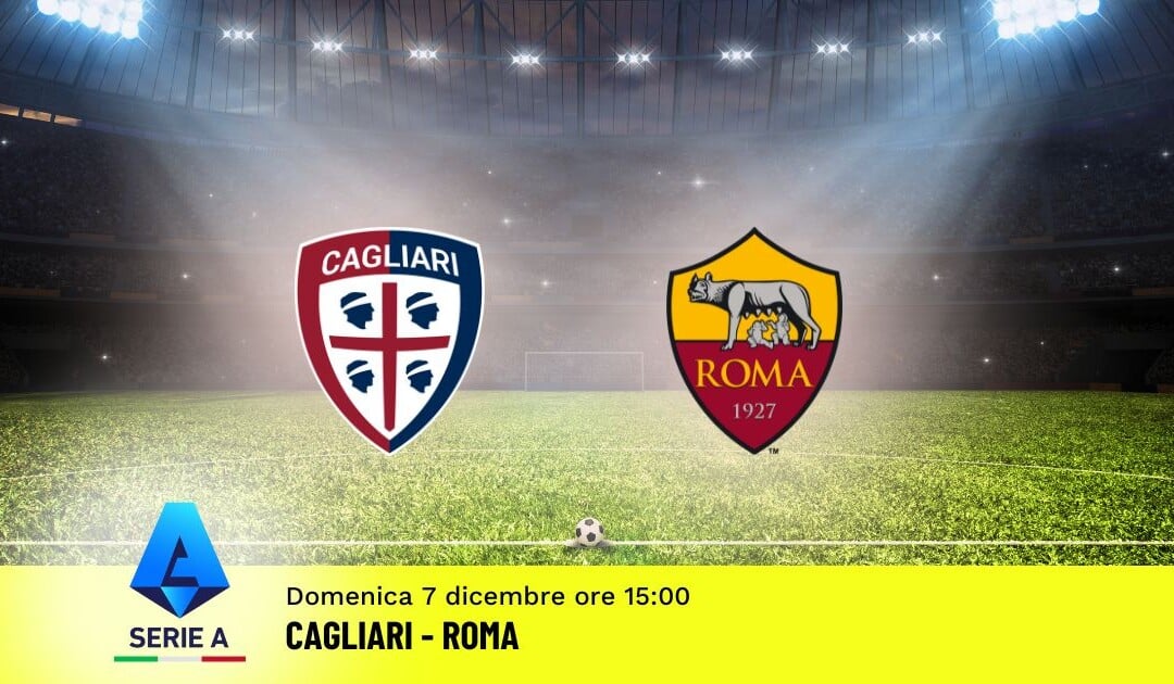 Pronostico Cagliari-Roma, 14ª Giornata Serie A: Info, Quote e Scommesse