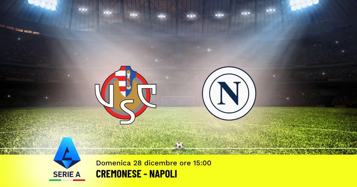 pronostico-cremonese-napoli-17-giornata-serie-a-28-dicembre-2025 pronostico-cremonese-napoli-17-giornata-serie-a-28-dicembre-2025