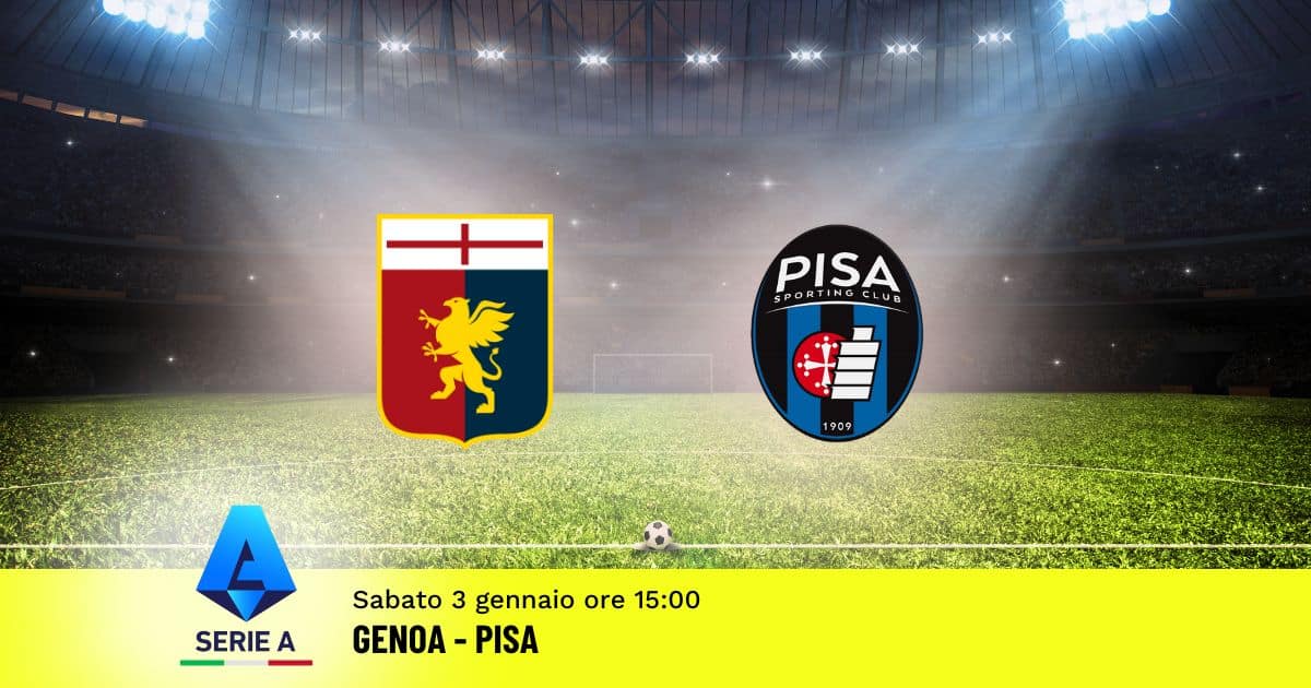 pronostico-genoa-pisa-18-giornata-serie-a-3-gennaio-2025 pronostico-genoa-pisa-18-giornata-serie-a-3-gennaio-2025