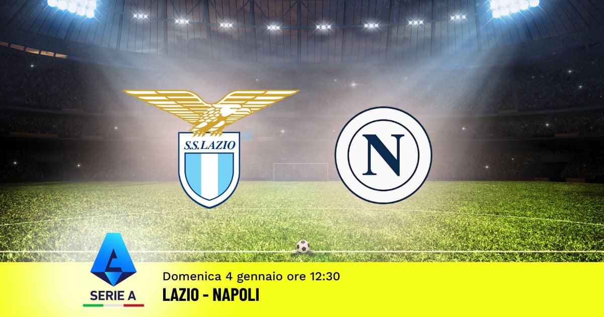 pronostico-lazio-napoli-18-giornata-serie-a-4-gennaio-2026 pronostico-lazio-napoli-18-giornata-serie-a-4-gennaio-2026