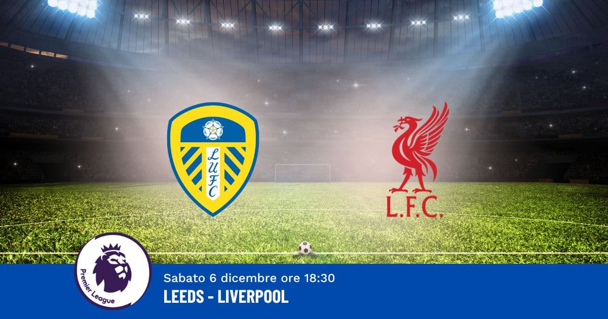 pronostico-leeds-liverpool-15-giornata-premier-6-dicembre-2025 pronostico-leeds-liverpool-15-giornata-premier-6-dicembre-2025
