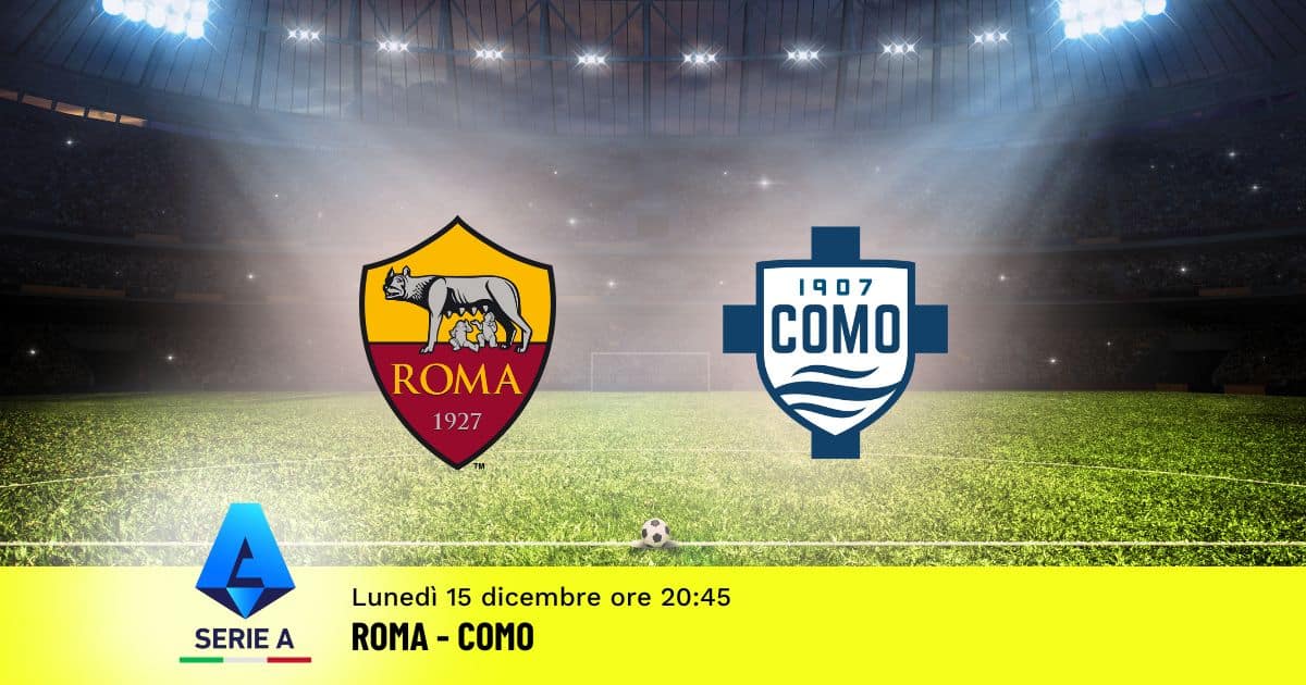 pronostico-roma-como-15-giornata-serie-a-15-dicembre-2025 pronostico-roma-como-15-giornata-serie-a-15-dicembre-2025