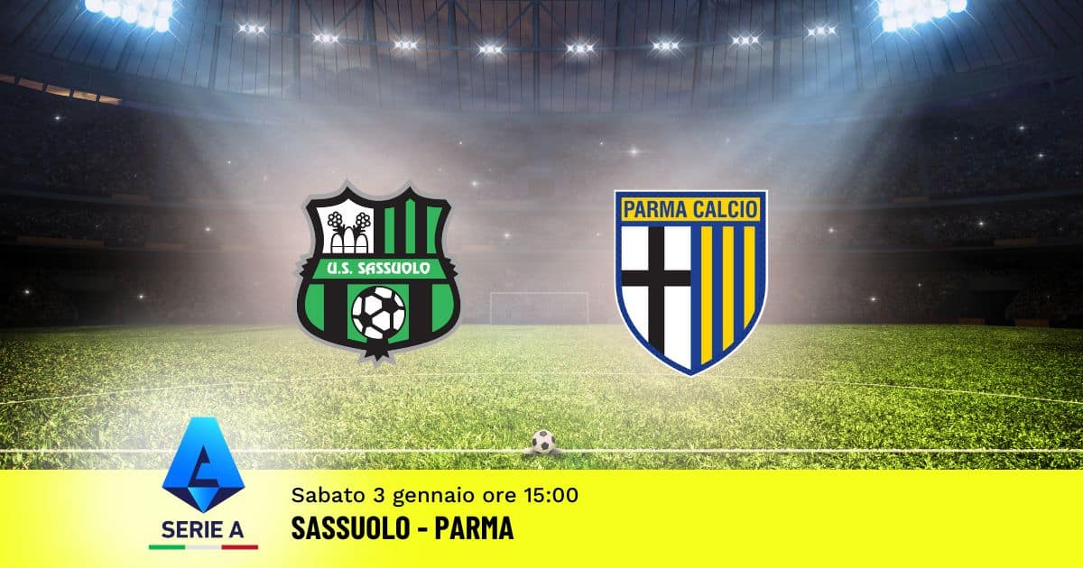 pronostico-sassuolo-parma-18-giornata-serie-a-3-gennaio-2025 pronostico-sassuolo-parma-18-giornata-serie-a-3-gennaio-2025