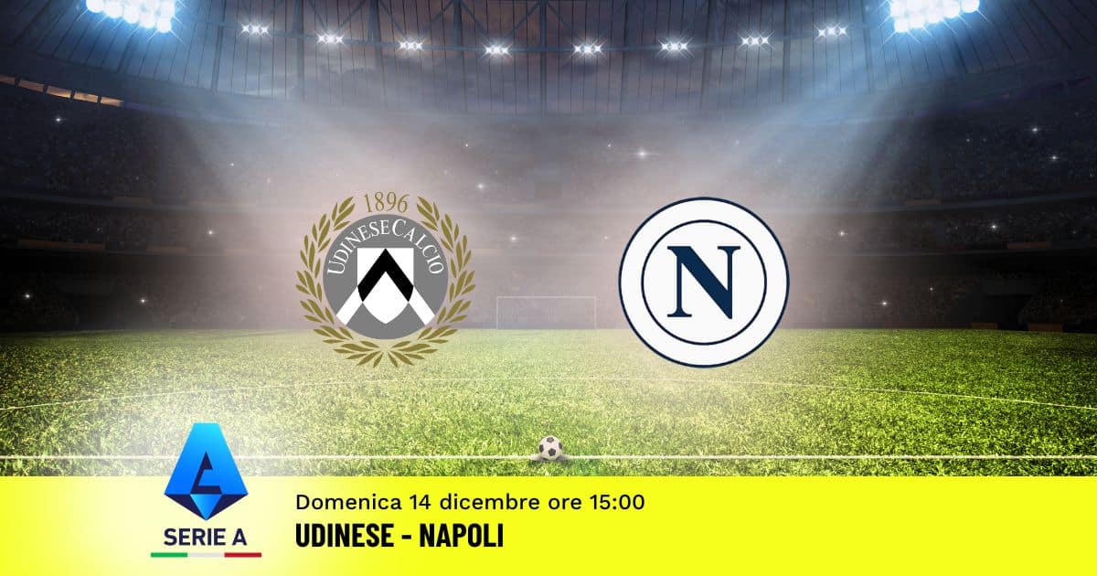 pronostico-udinese-napoli-15-giornata-serie-a-14-dicembre-2025 pronostico-udinese-napoli-15-giornata-serie-a-14-dicembre-2025