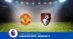 Pronostico Manchester United-Bournemouth, 16ª Giornata Premier League: Info, Quote e Scommesse