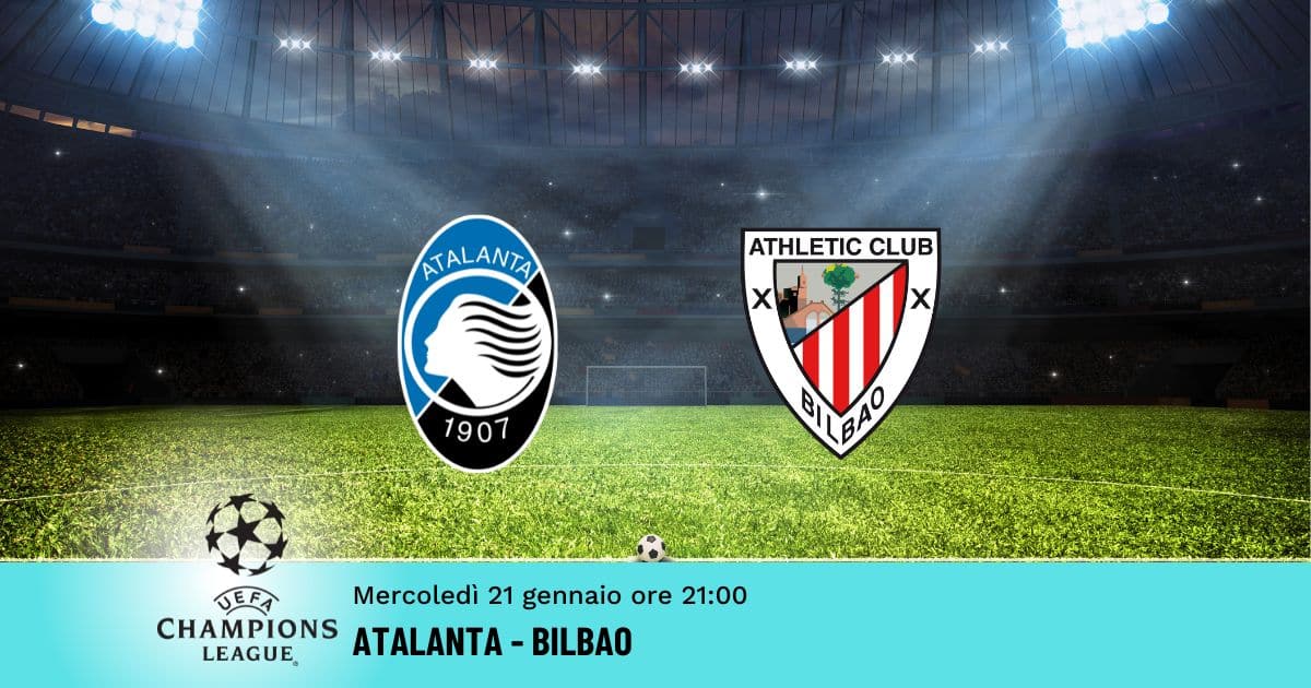 atalanta-bilbao-champions-21-gennaio-2026 atalanta-bilbao-champions-21-gennaio-2026