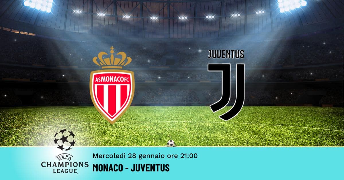 monaco-juventus-champions-28-gennaio-2026 monaco-juventus-champions-28-gennaio-2026