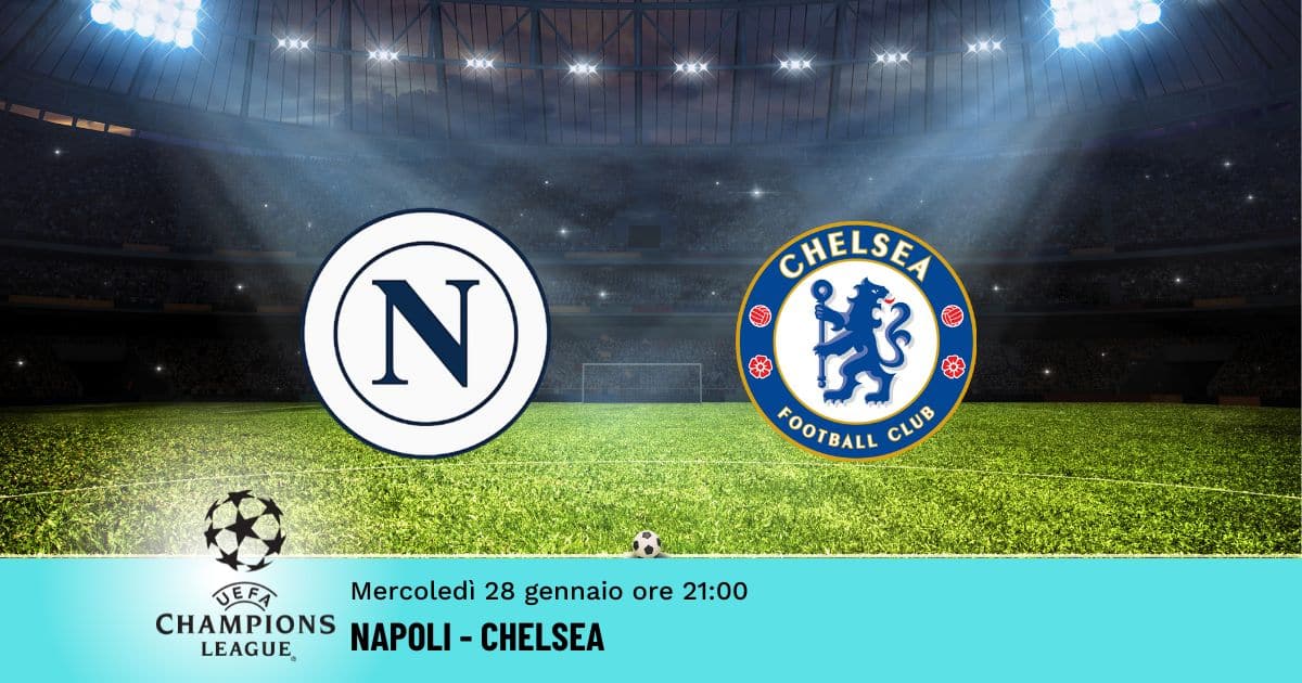 napoli-chelsea-champions-28-gennaio-2026 napoli-chelsea-champions-28-gennaio-2026