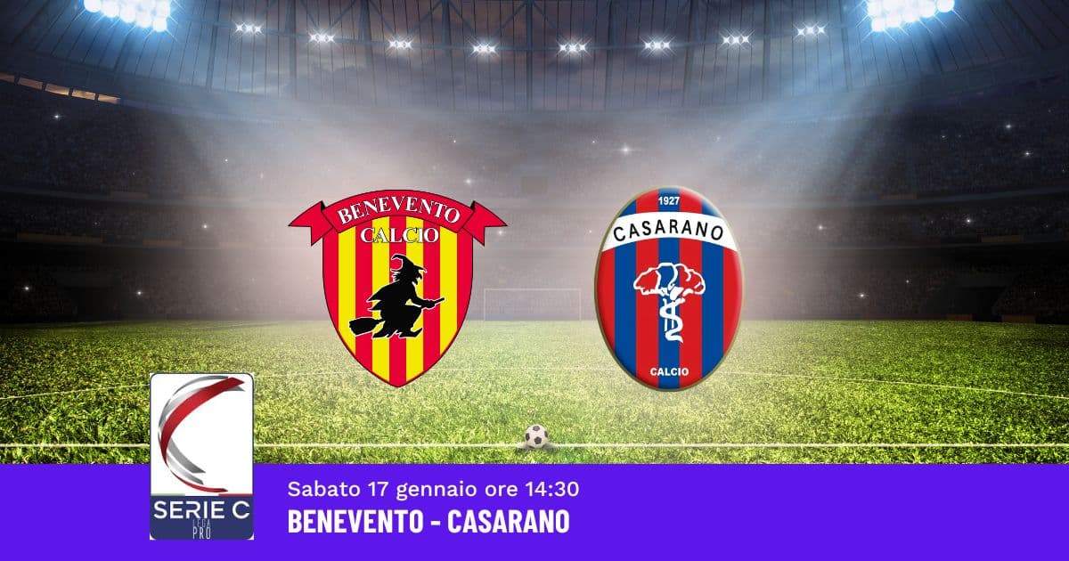 pronostico-benevento-casarano-22-giornata-serie-c-17-gennaio-2026 pronostico-benevento-casarano-22-giornata-serie-c-17-gennaio-2026