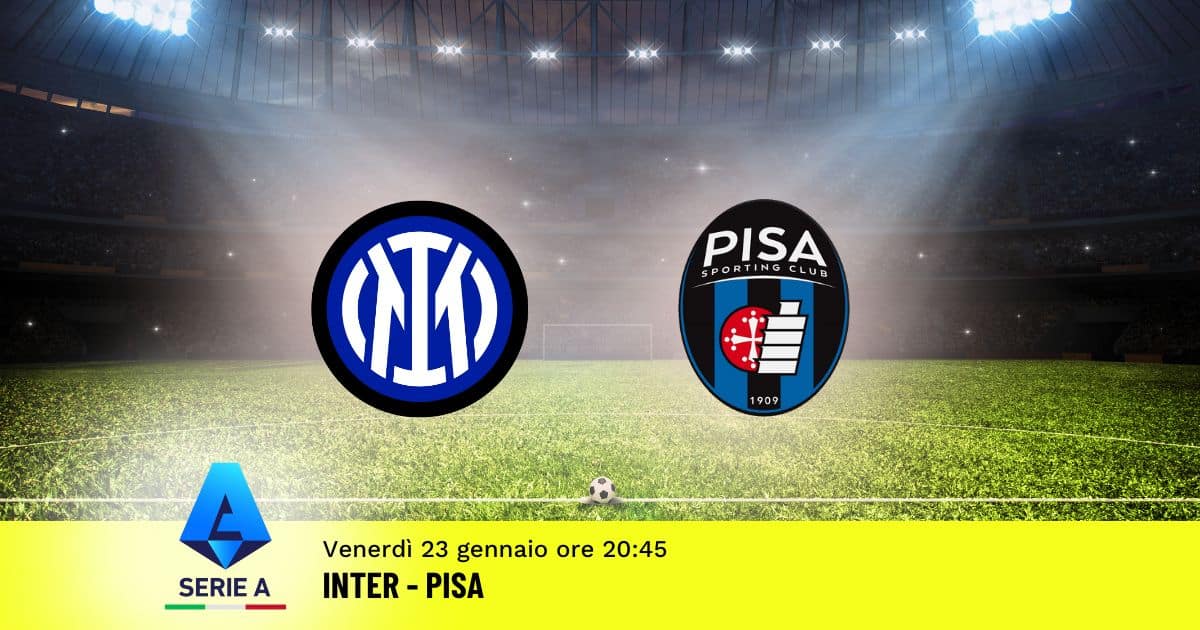 pronostico-inter-pisa-22-giornata-serie-a-23-gennaio-2026 pronostico-inter-pisa-22-giornata-serie-a-23-gennaio-2026