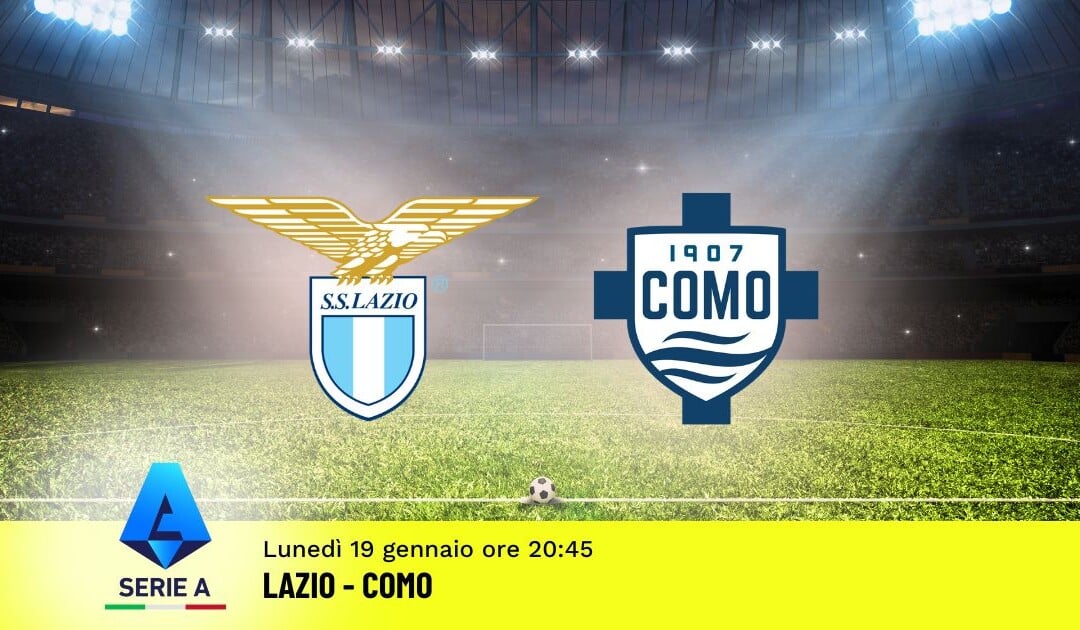 Pronostico Lazio-Como, 21ª Giornata Serie A: Info, Quote e Scommesse