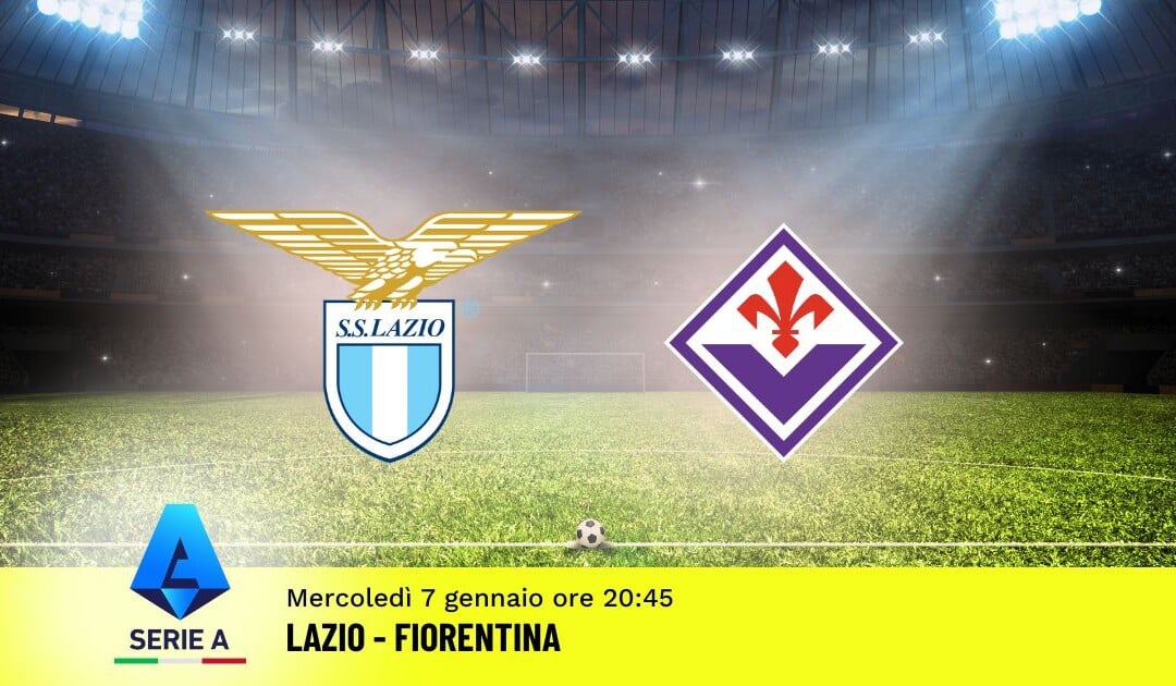 Pronostico Lazio-Fiorentina, 19ª Giornata Serie A: Info, Quote e Scommesse