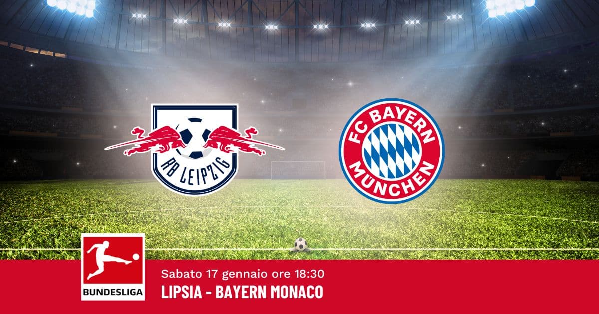 pronostico-lipsia-bayern-18-giornata-bundesliga-17-gennaio-2026 pronostico-lipsia-bayern-18-giornata-bundesliga-17-gennaio-2026