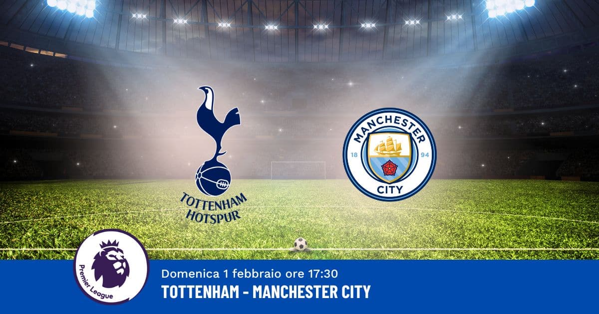 pronostico-tottenham-city-24-giornata-premier-1-febbraio-2026 pronostico-tottenham-city-24-giornata-premier-1-febbraio-2026