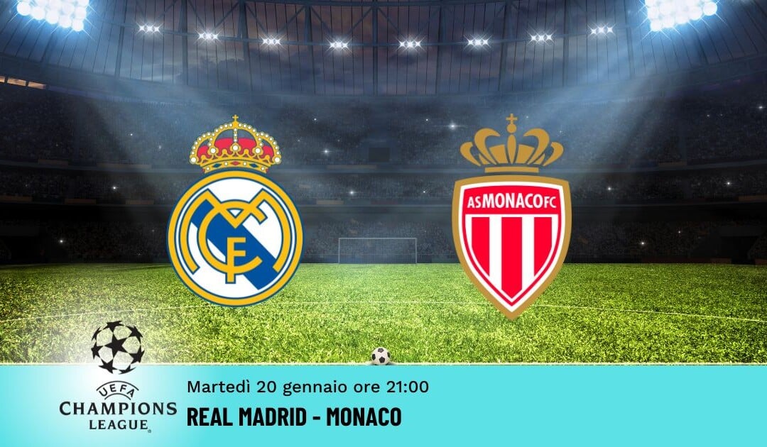 Real Madrid-Monaco: Pronostico Champions 20.01.2026