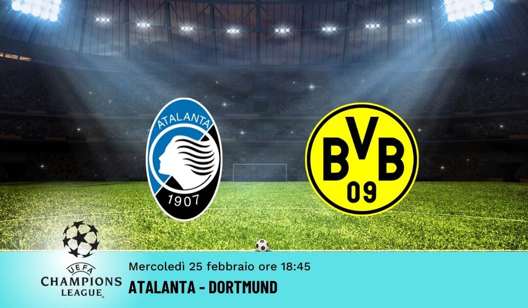 Atalanta-Dortmund: Pronostico Champions 25.02.2026
