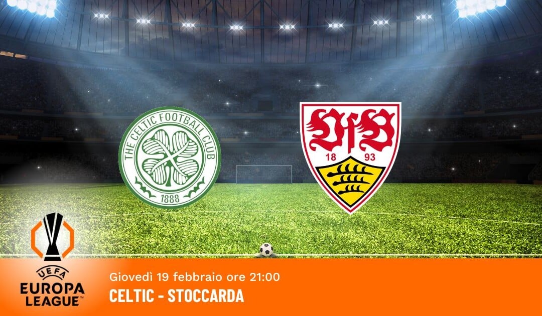 Celtic-Stoccarda: Pronostico Europa League 19.02.2026