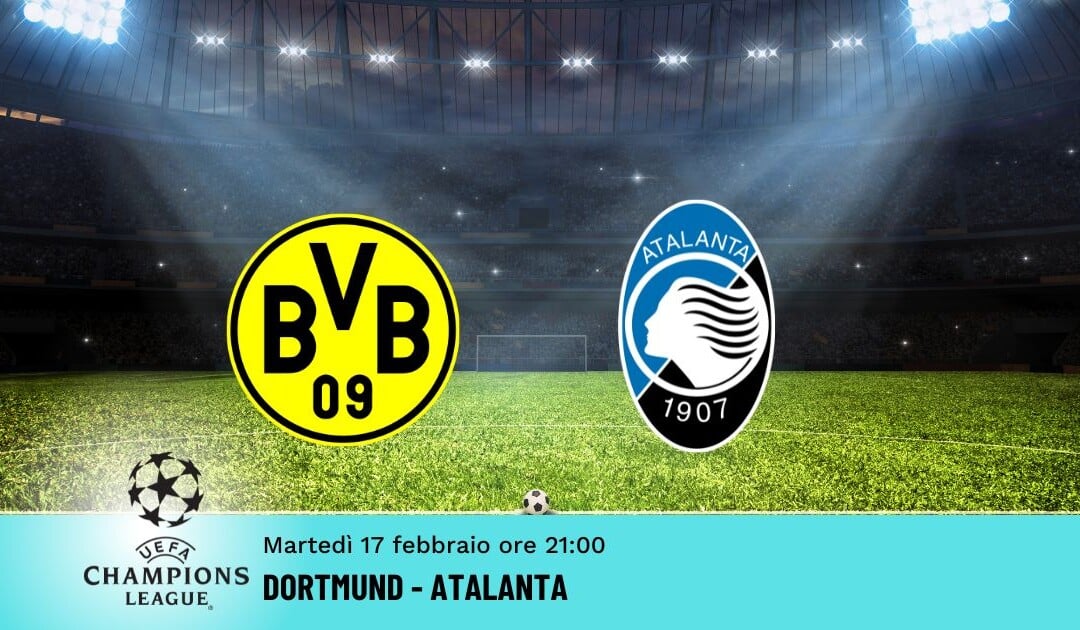 Dortmund-Atalanta: Pronostico Champions 17.02.2026