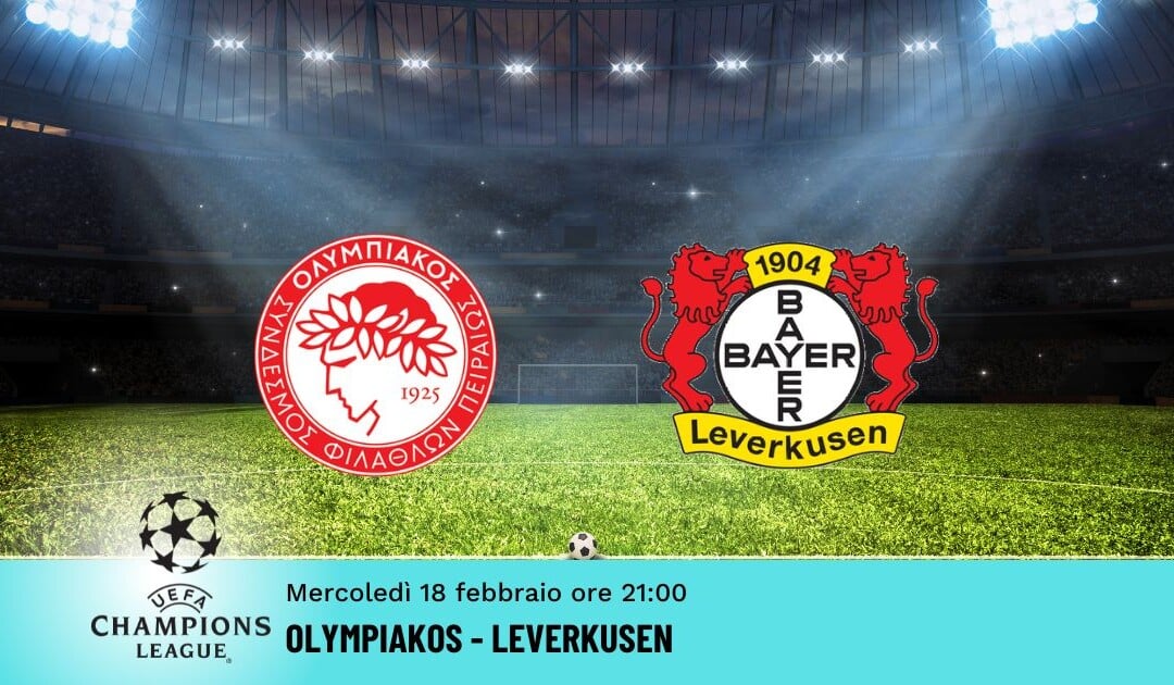 Olympiakos-Leverkusen: Pronostico Champions 18.02.2026