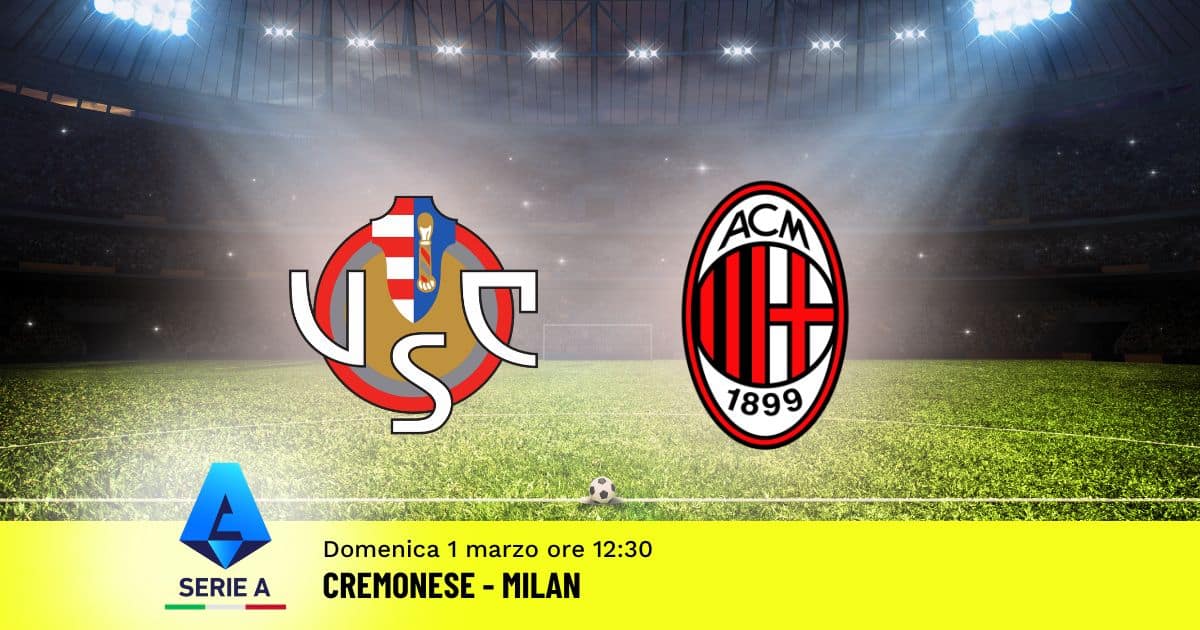 pronostico-cremonese-milan-27-giornata-serie-a-1-marzo-2026 pronostico-cremonese-milan-27-giornata-serie-a-1-marzo-2026