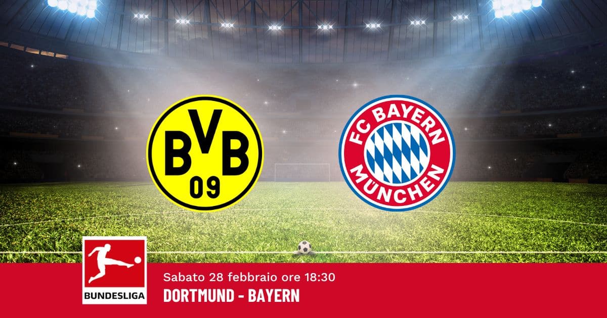 pronostico-dortmund-bayern-24-giornata-bundesliga-28-febbraio-2026 pronostico-dortmund-bayern-24-giornata-bundesliga-28-febbraio-2026