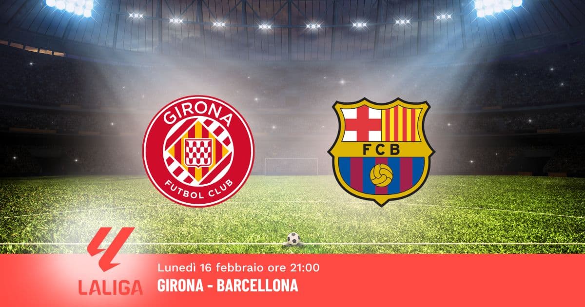 pronostico-girona-barcellona-24-giornata-liga-16-febbraio-2026 pronostico-girona-barcellona-24-giornata-liga-16-febbraio-2026