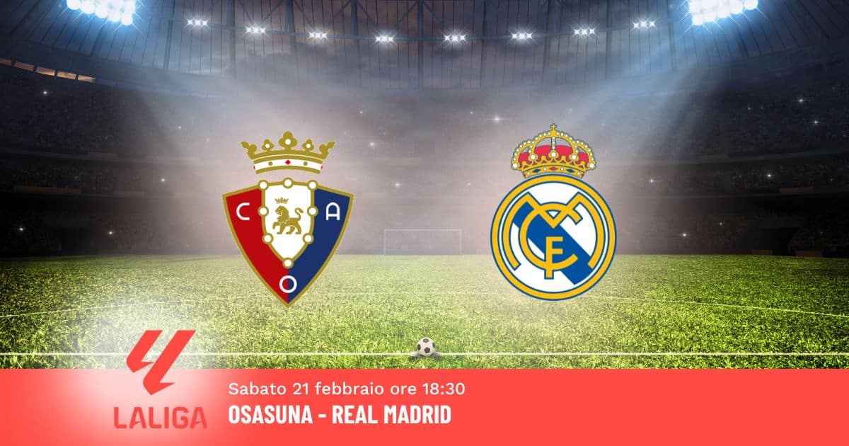 pronostico-osasuna-real-25-giornata-liga-21-febbraio-2026 pronostico-osasuna-real-25-giornata-liga-21-febbraio-2026