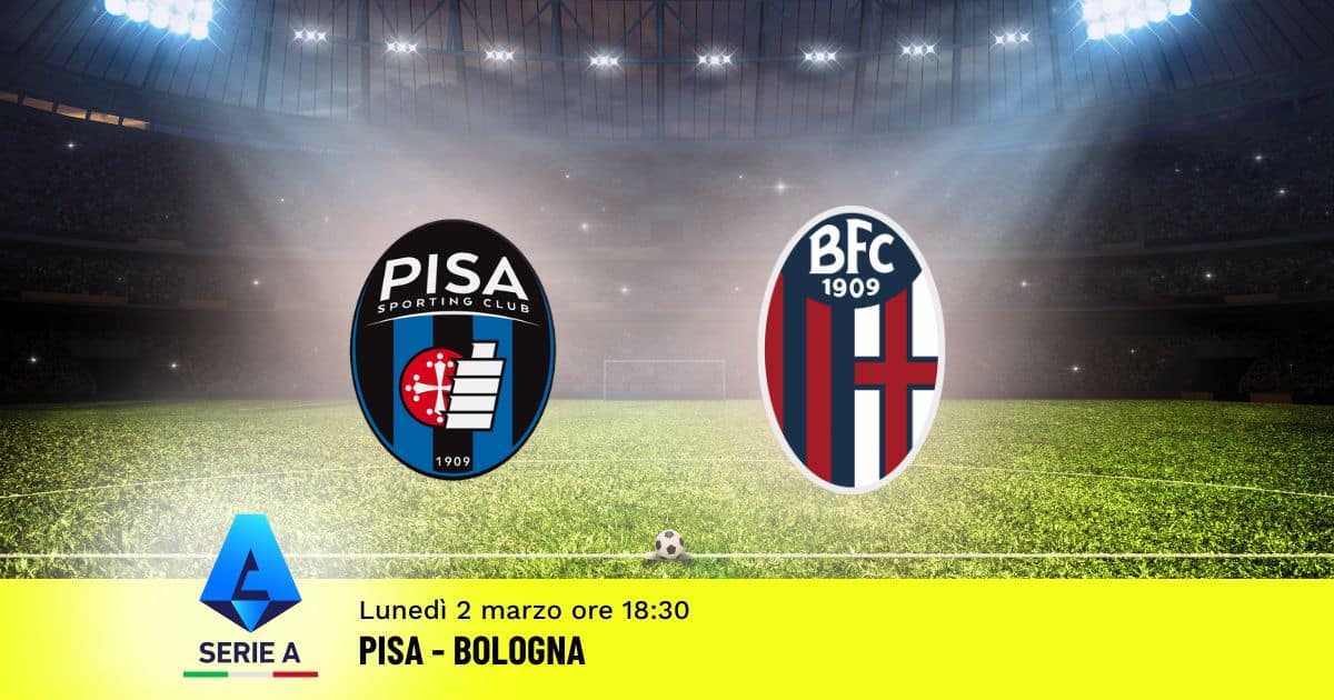 pronostico-pisa-bologna-27-giornata-serie-a-2-marzo-2026 pronostico-pisa-bologna-27-giornata-serie-a-2-marzo-2026