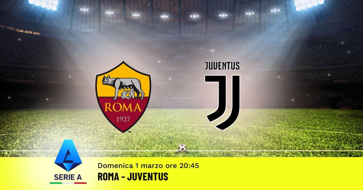 pronostico-roma-juventus-27-giornata-serie-a-1-marzo-2026 pronostico-roma-juventus-27-giornata-serie-a-1-marzo-2026