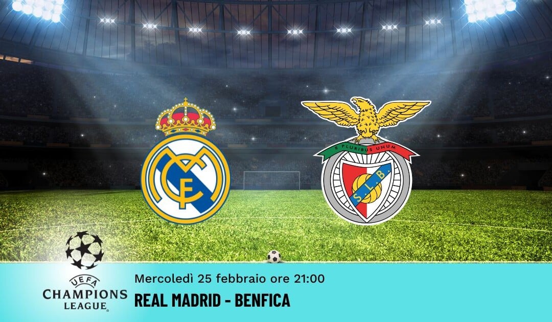 Real Madrid-Benfica: Pronostico Champions 25.02.2026