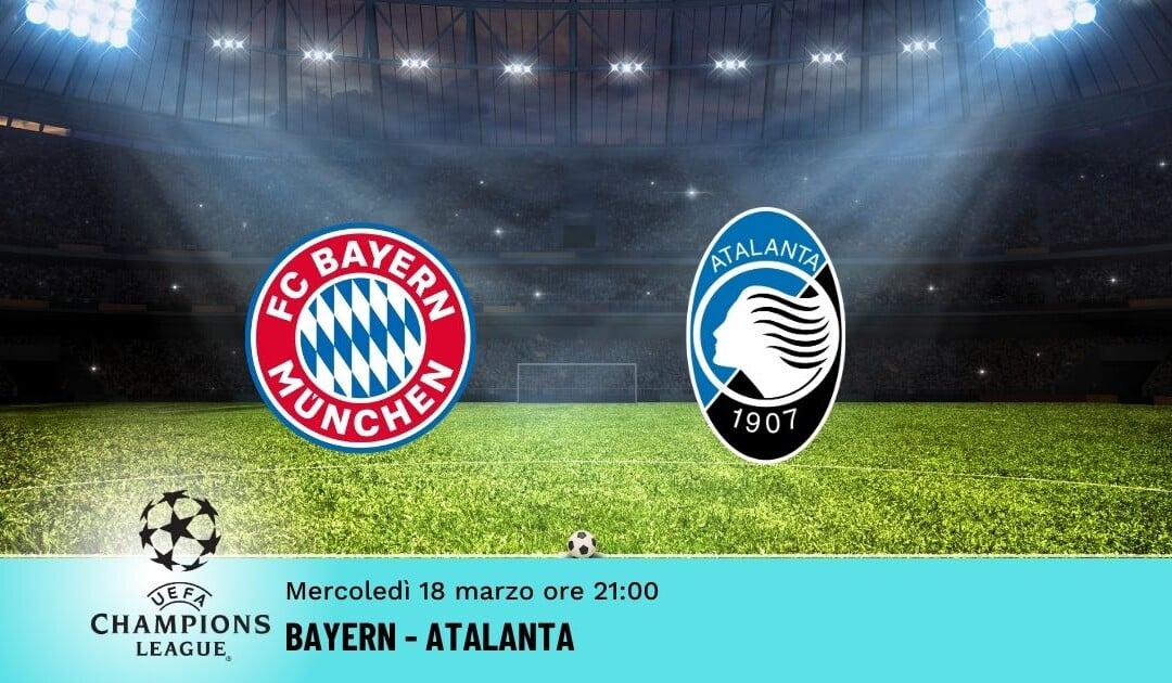 Bayern-Atalanta: Pronostico Champions 18.03.2026