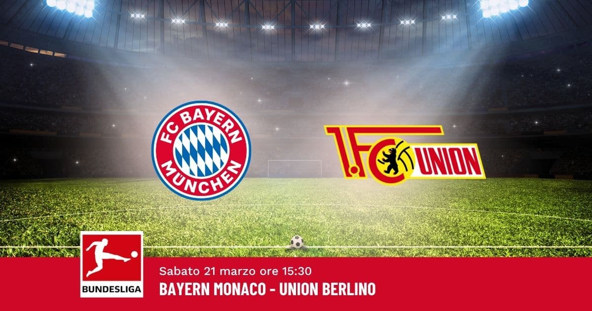 pronostico-bayern-union-27-giornata-bundesliga-21-marzo-2026 pronostico-bayern-union-27-giornata-bundesliga-21-marzo-2026