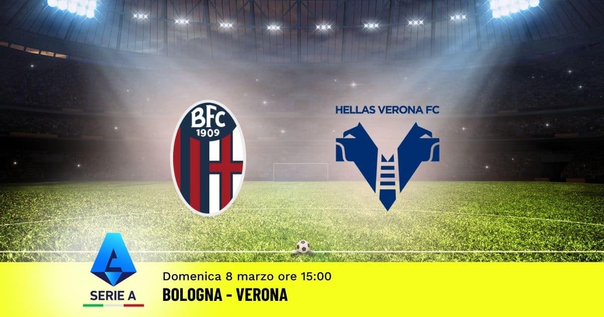 pronostico-bologna-verona-28-giornata-serie-a-8-marzo-2026 pronostico-bologna-verona-28-giornata-serie-a-8-marzo-2026